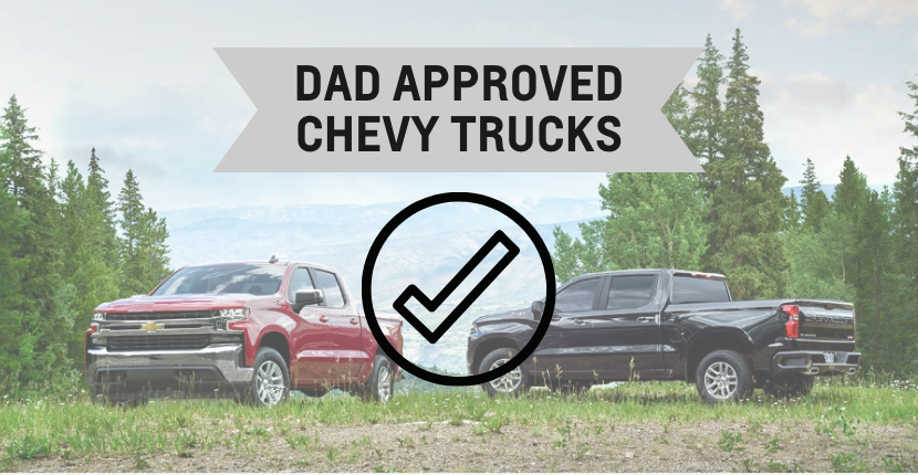 Dad Approved Chevy Trucks