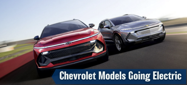 Chevrolet Models Going Electric