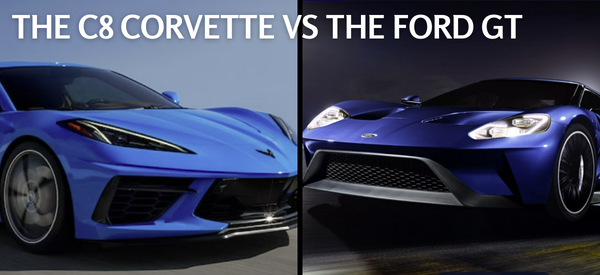 The C8 Corvette vs The Ford GT
