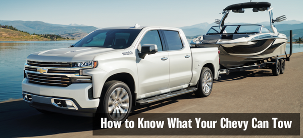 How to Know What Your Chevy Can Tow